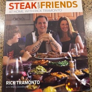 New Steak with Friends Cookbook by Rick Tramonto